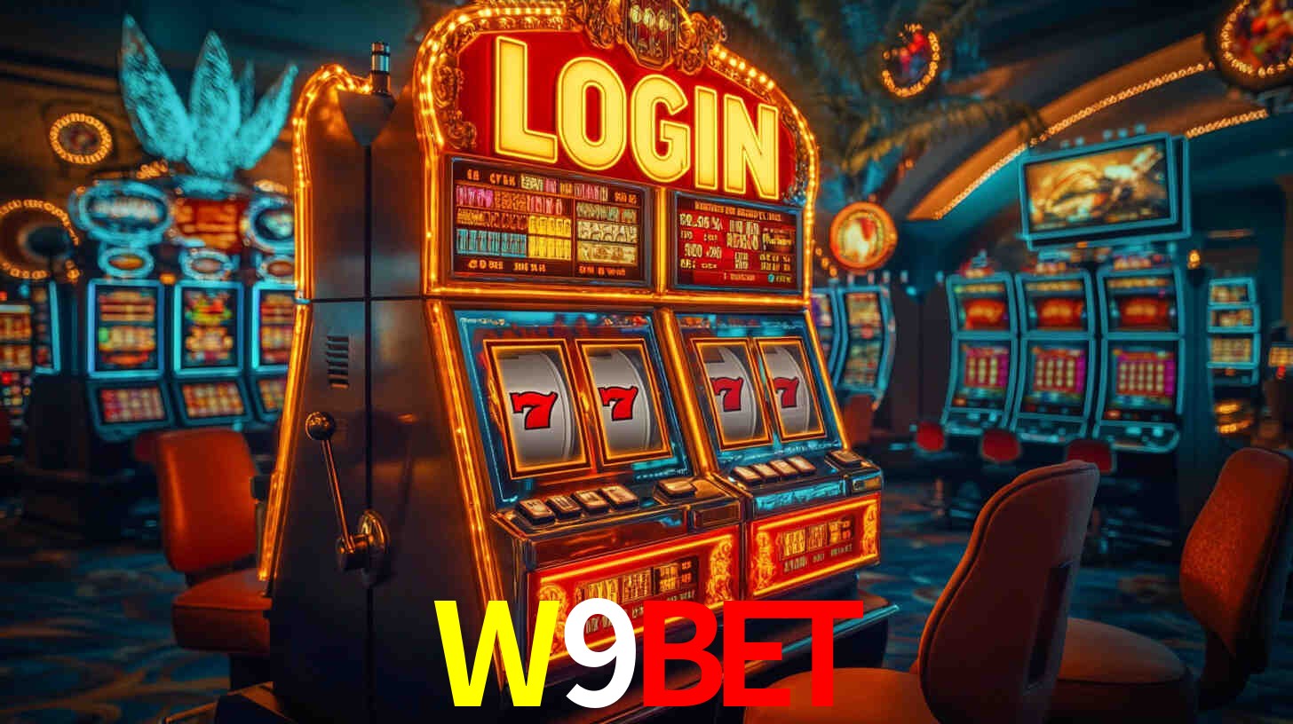 Explore as vantagens do W9BET: serviço profissional e confiabilidade